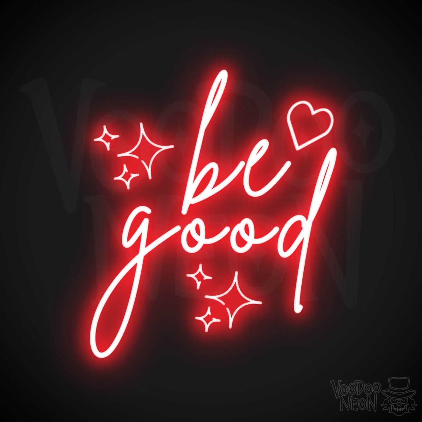 Be Good Neon Sign - Be Good Sign - Color Red