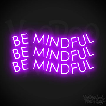 Be Mindful Neon Sign - Neon Be Mindful Sign - LED Neon Wall Art - Color Purple