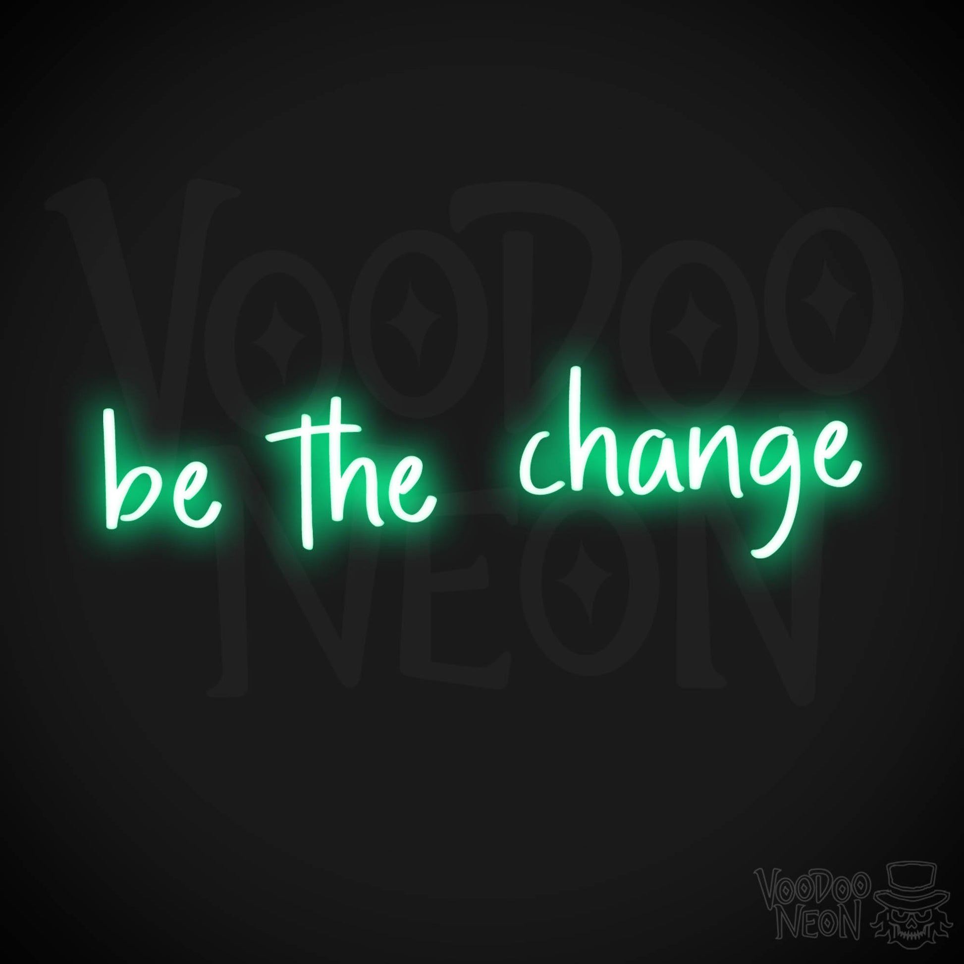 Be The Change LED Neon - Green