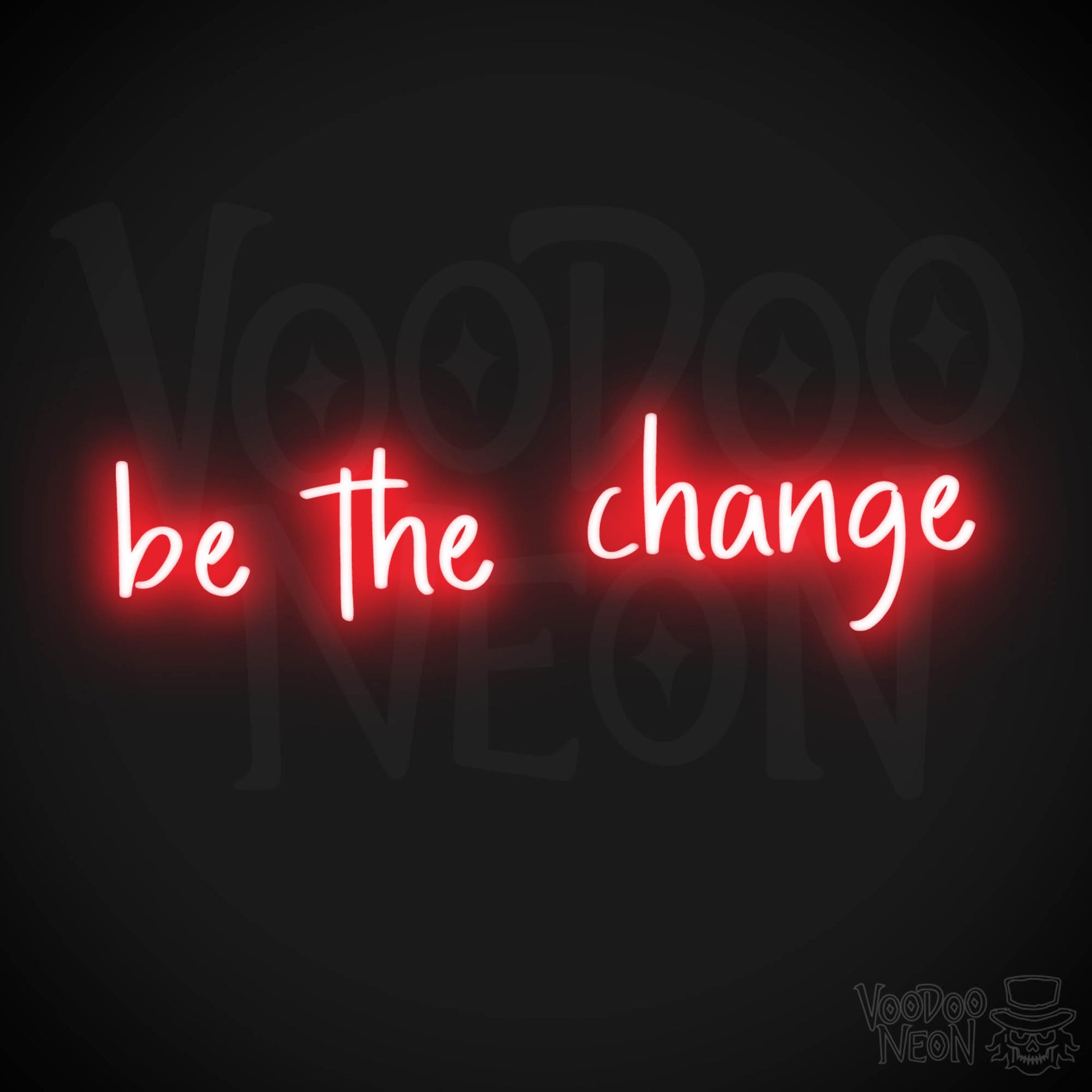 Be The Change LED Neon - Red