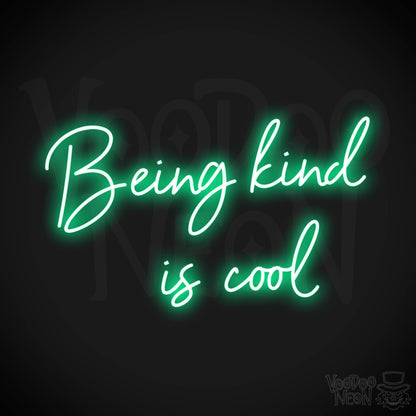 Being Kind Is Cool LED Neon - Green