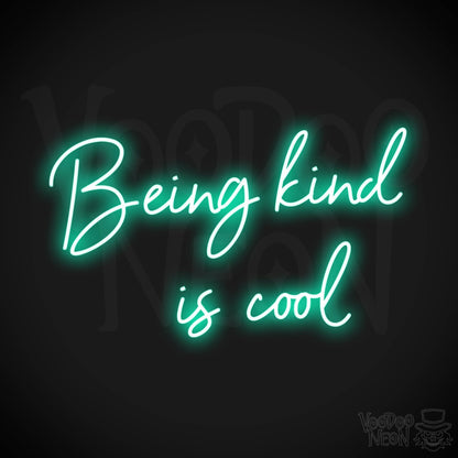 Being Kind Is Cool LED Neon - Light Green