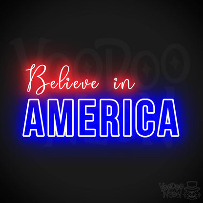 Believe In America Neon Sign - Neon Believe In America Sign - Color Multi-Color