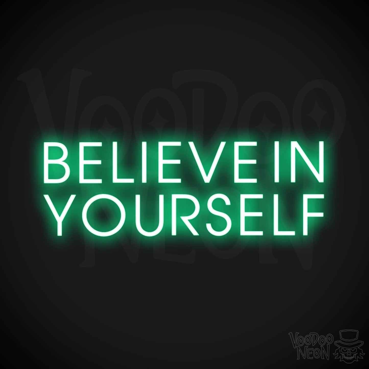 Believe In Yourself Neon Sign - Believe In Yourself Sign - Color Green