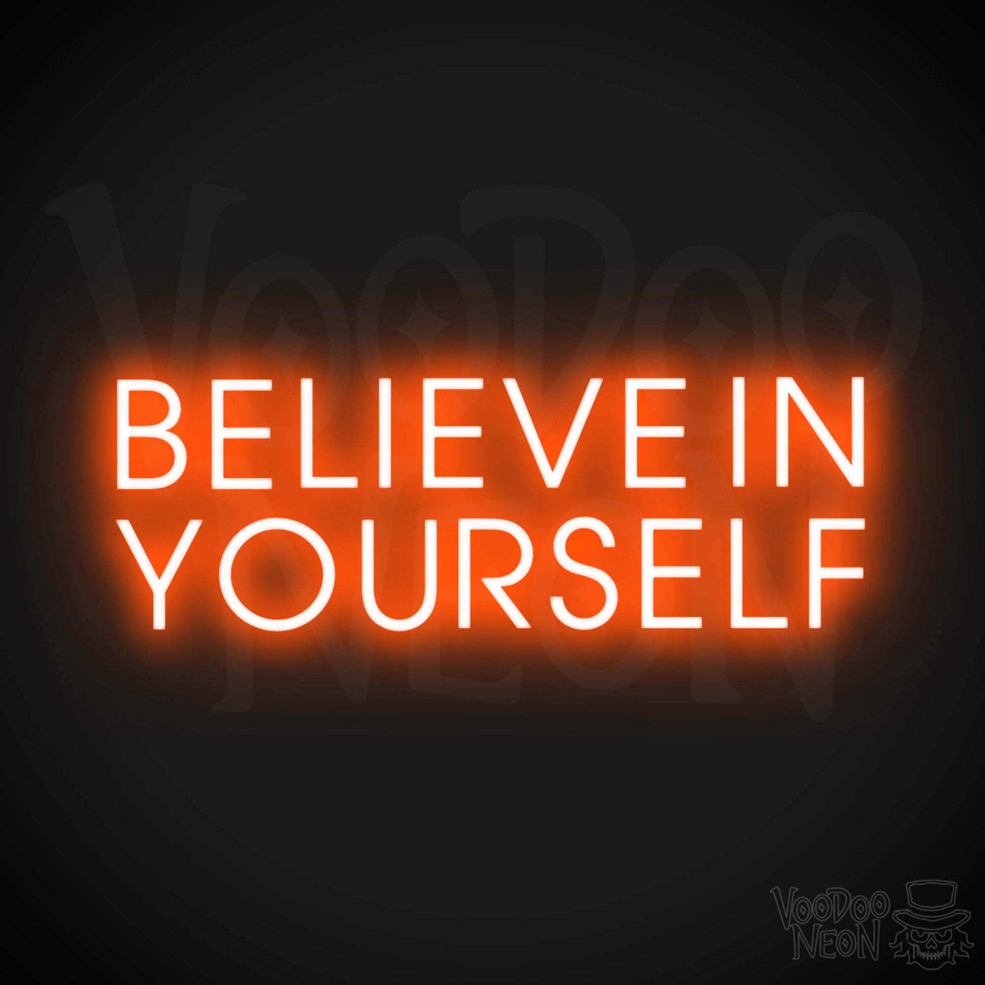 Believe In Yourself Neon Sign - Believe In Yourself Sign - Color Orange