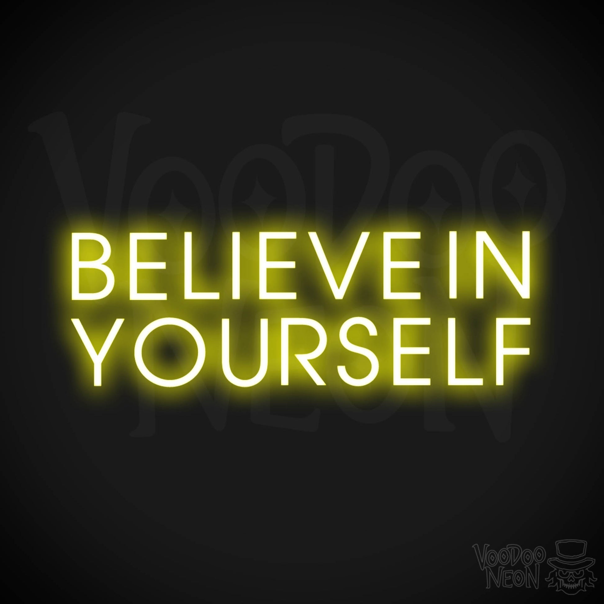 Believe In Yourself Neon Sign - Believe In Yourself Sign - Color Yellow