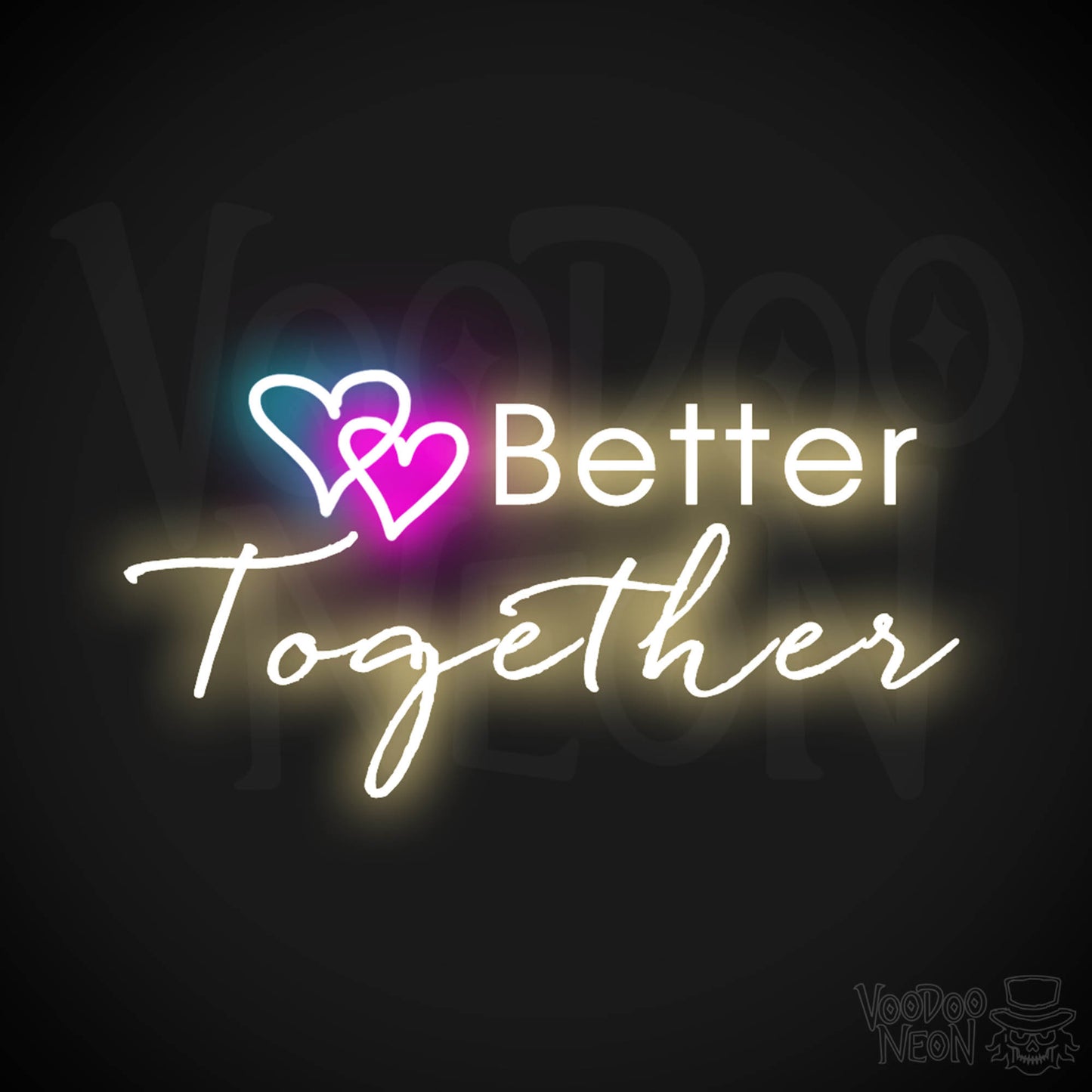 Better Together Neon Sign - Neon Better Together Sign - LED Light Up - Color Multi-Color