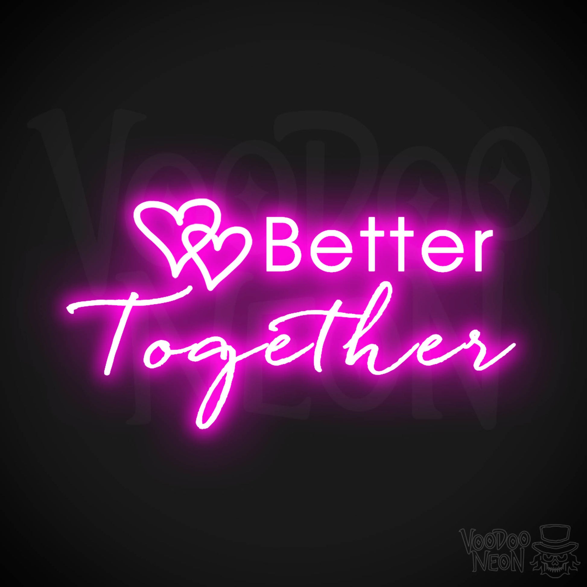 Better Together Neon Sign - Neon Better Together Sign - LED Light Up - Color Pink