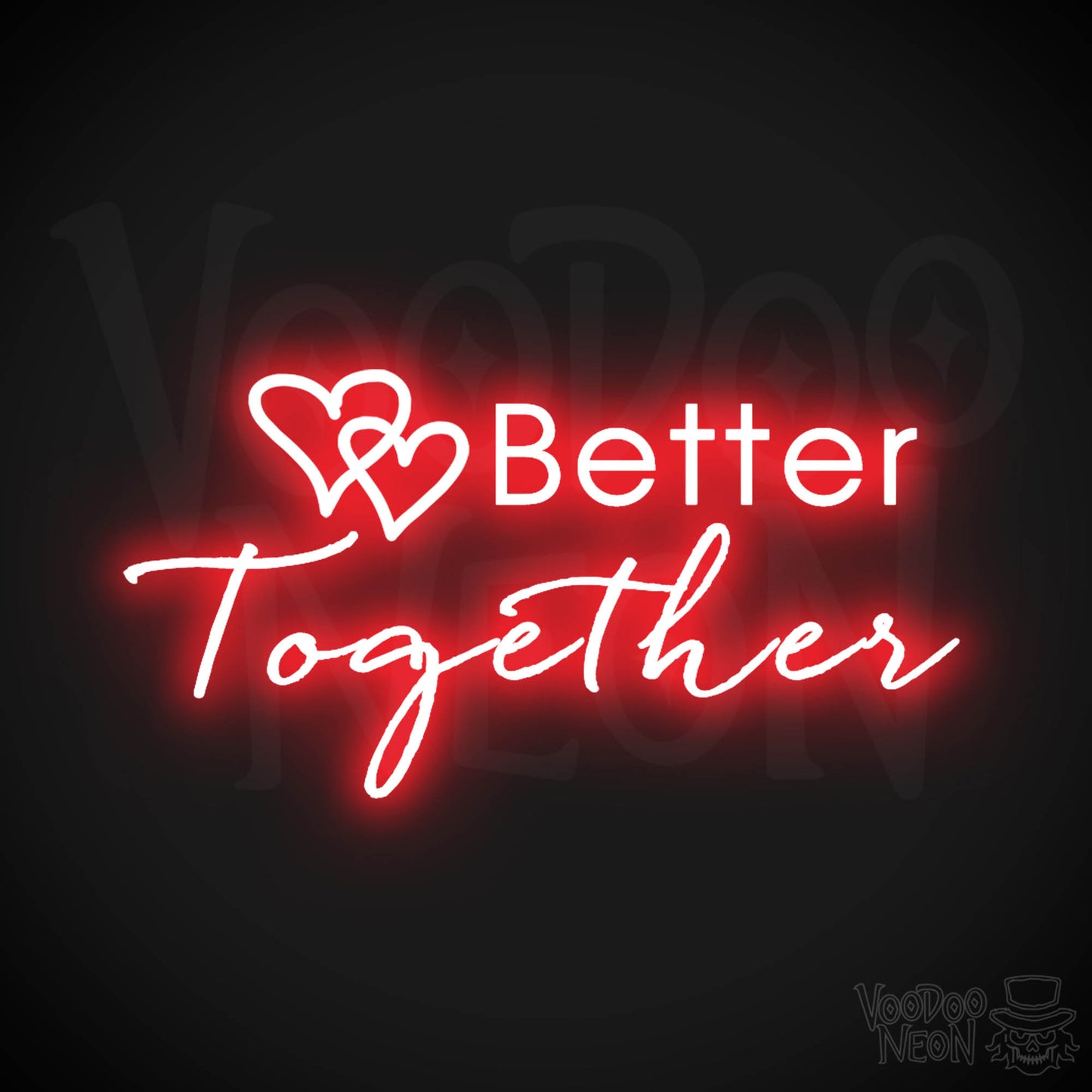 Better Together Neon Sign - Neon Better Together Sign - LED Light Up - Color Red