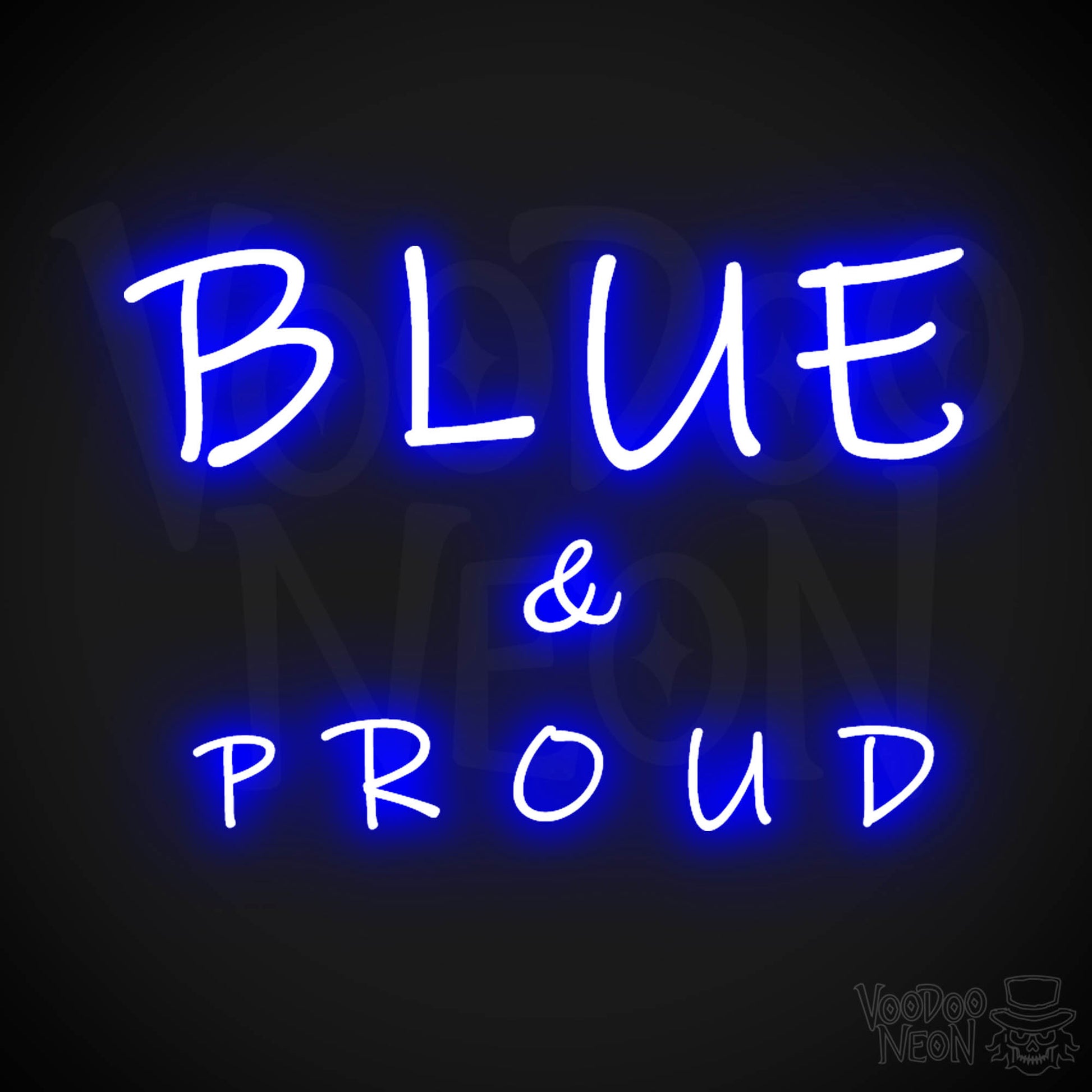 Blue & Proud Neon Sign - Neon Blue & Proud Sign - Color Dark Blue