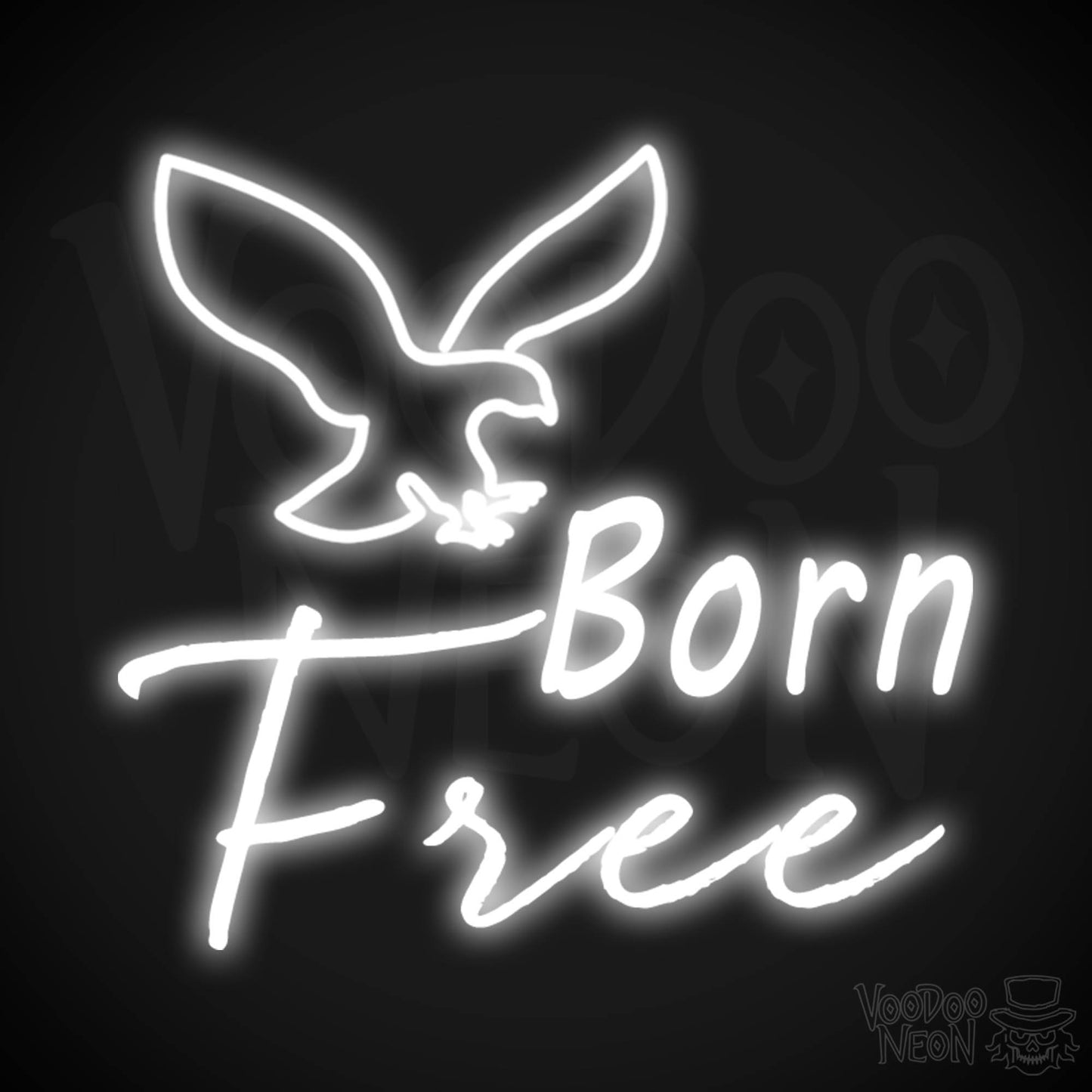 Born Free Neon Sign - Neon Born Free Sign - LED Lights - Color White