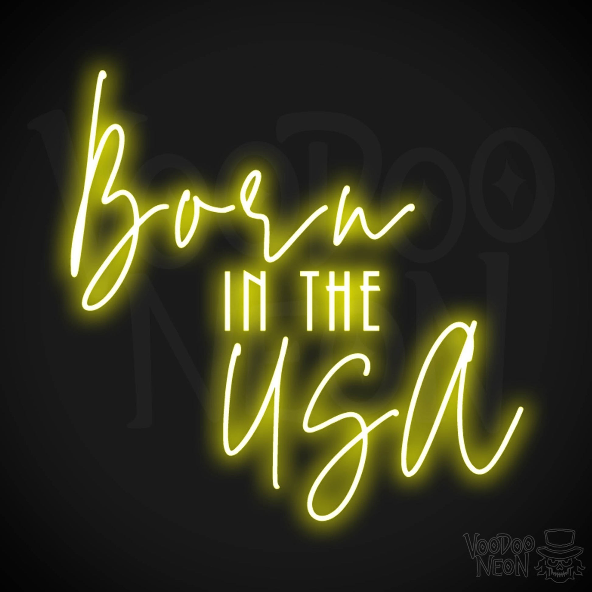 Born In The USA Neon Sign - Born In The USA Sign - Color Yellow