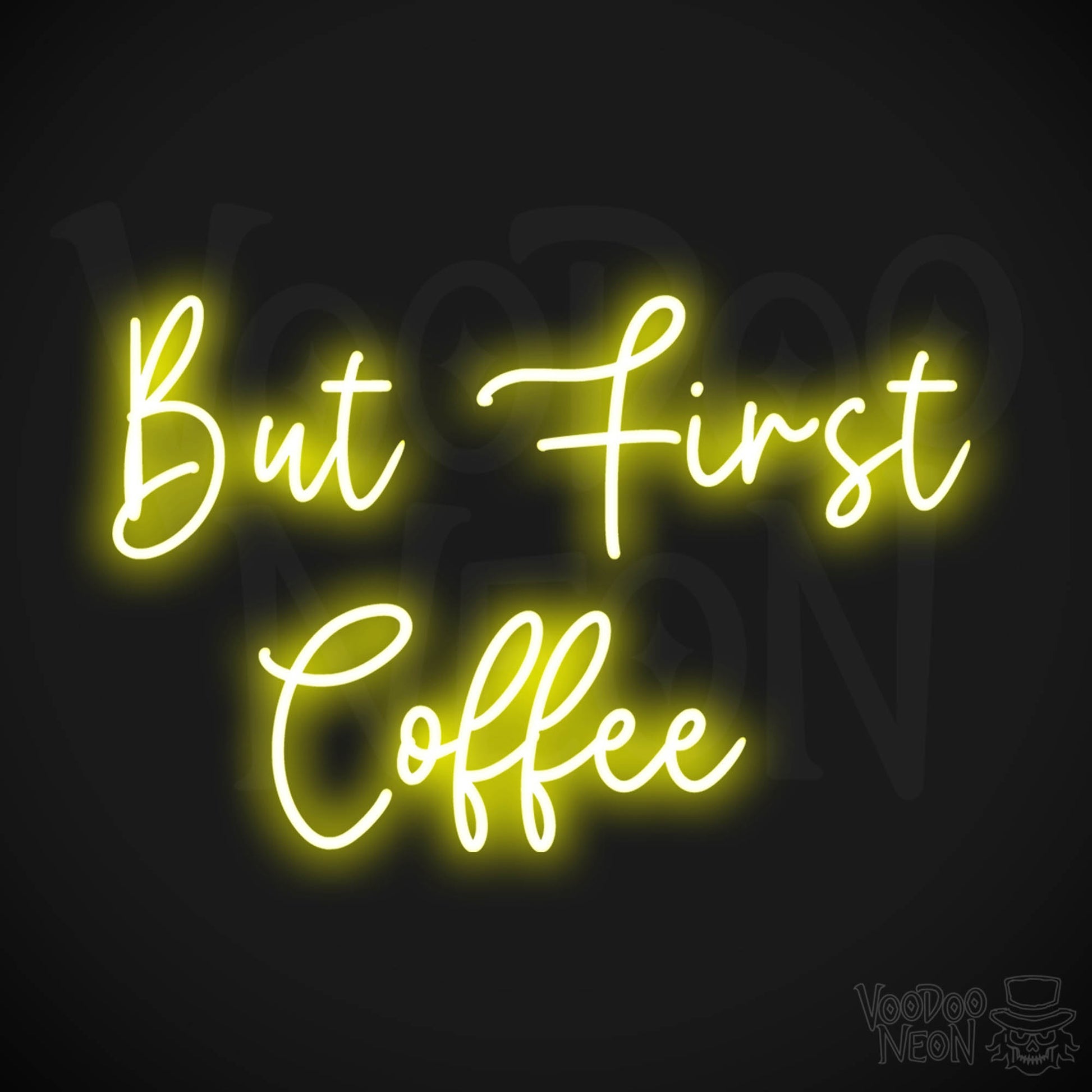 But First Coffee LED Neon - Yellow