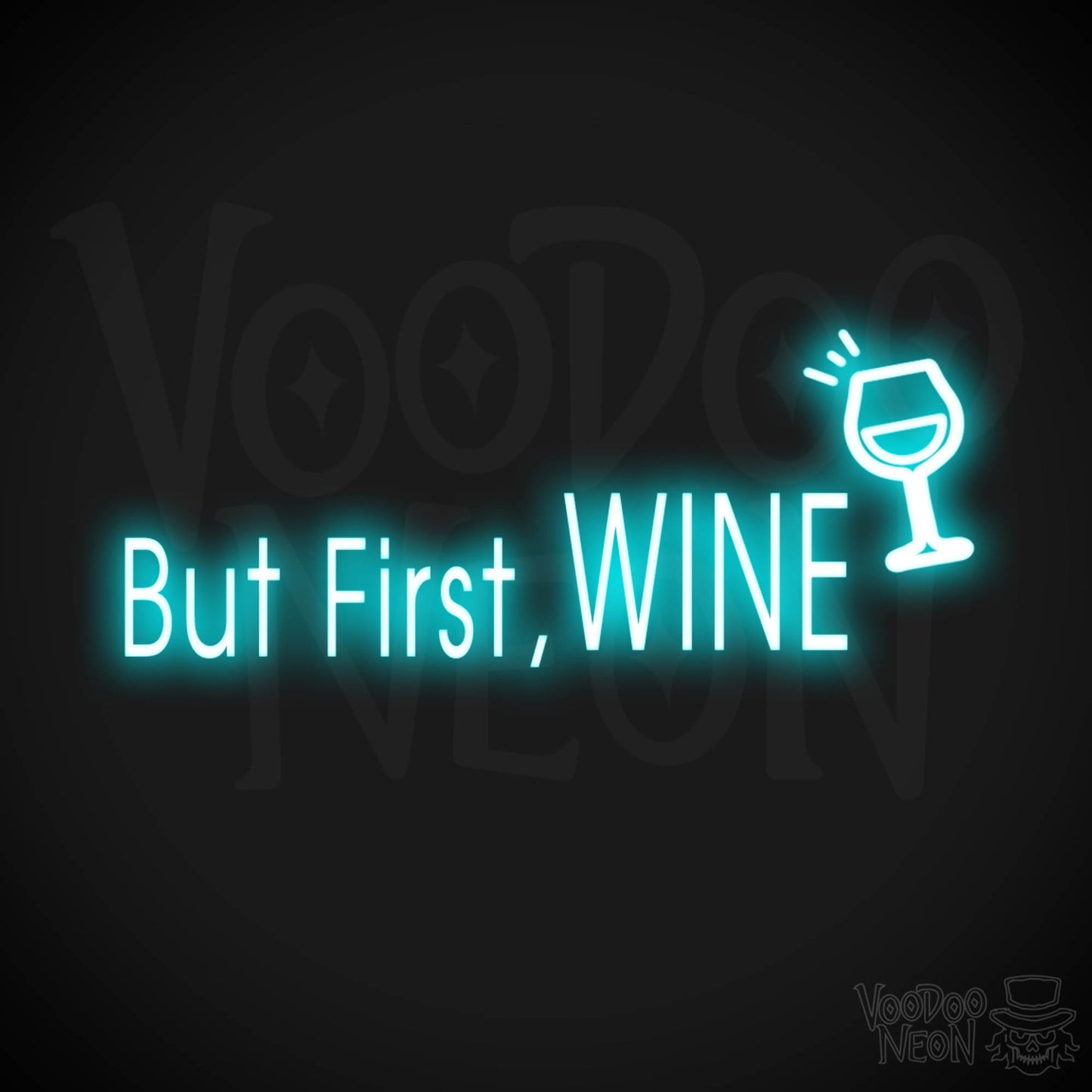 But First Wine Neon Sign - But First Wine Sign - Neon Wine Wall Art - Color Ice Blue