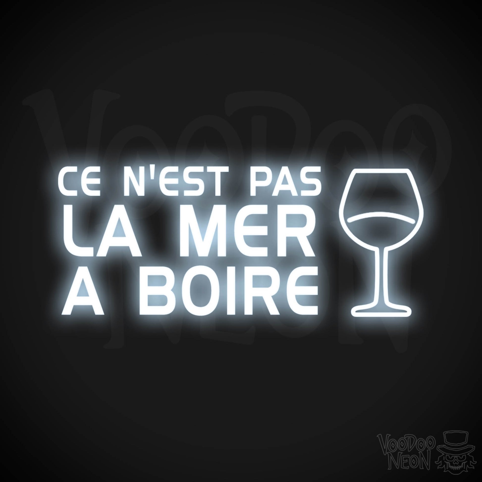 Ce N'est Pas La Mer a Boire Neon Sign - LED Lights - Color Cool White