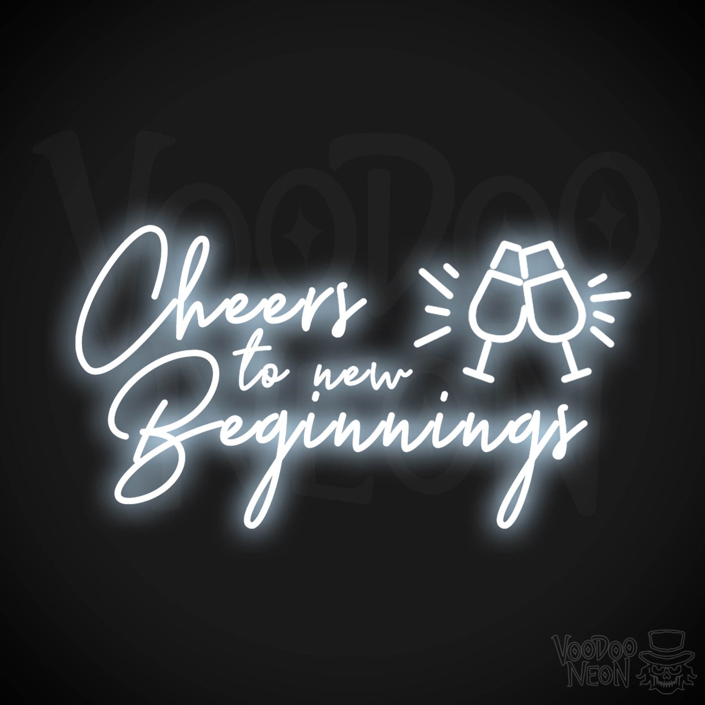 Cheers To New Beginnings Neon Sign - Neon Cheers To New Beginnings Sign - Color Cool White