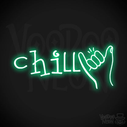 Chill Neon Sign - Neon Chill Sign - LED Wall Art - Color Green