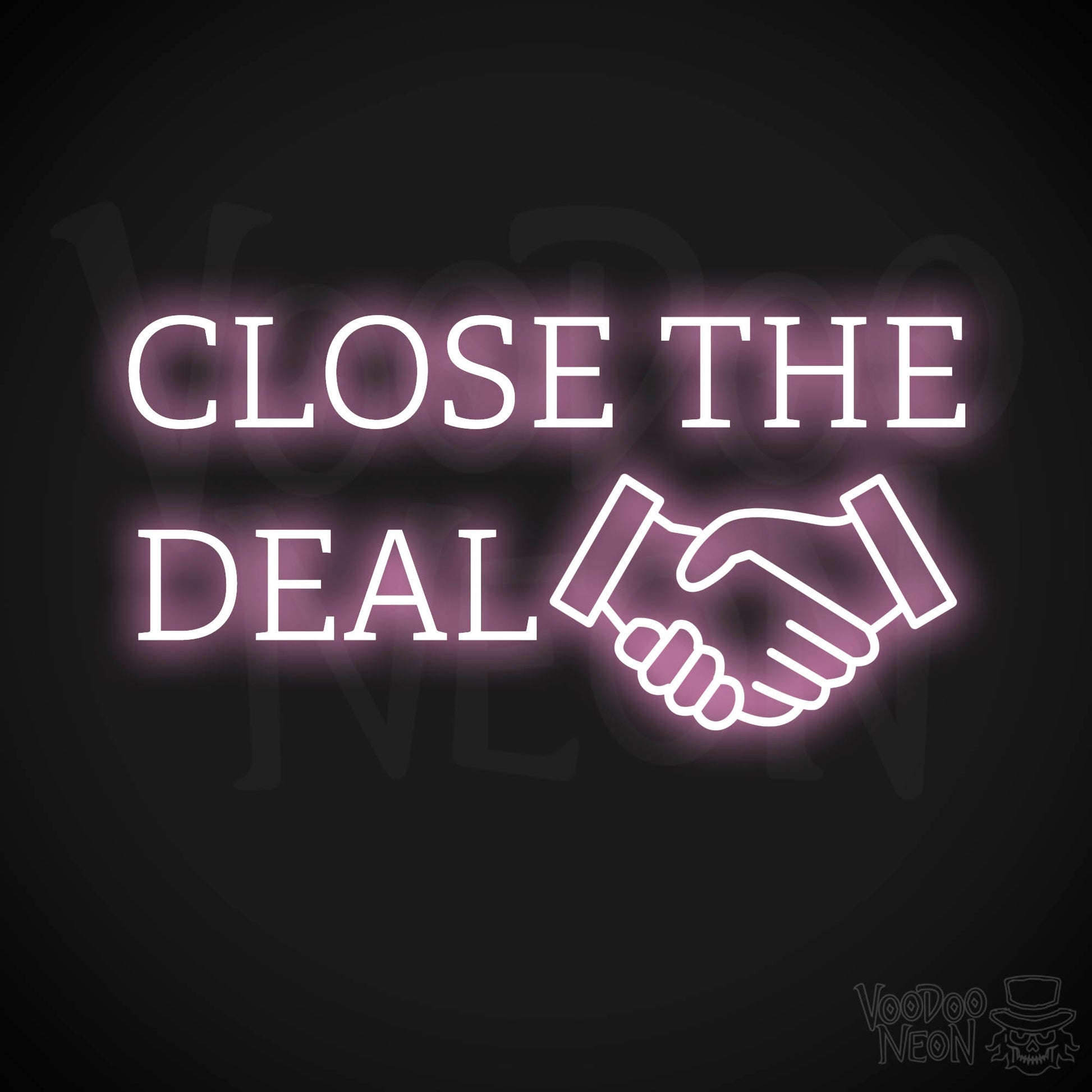 Close The Deal Neon Sign - Light Pink