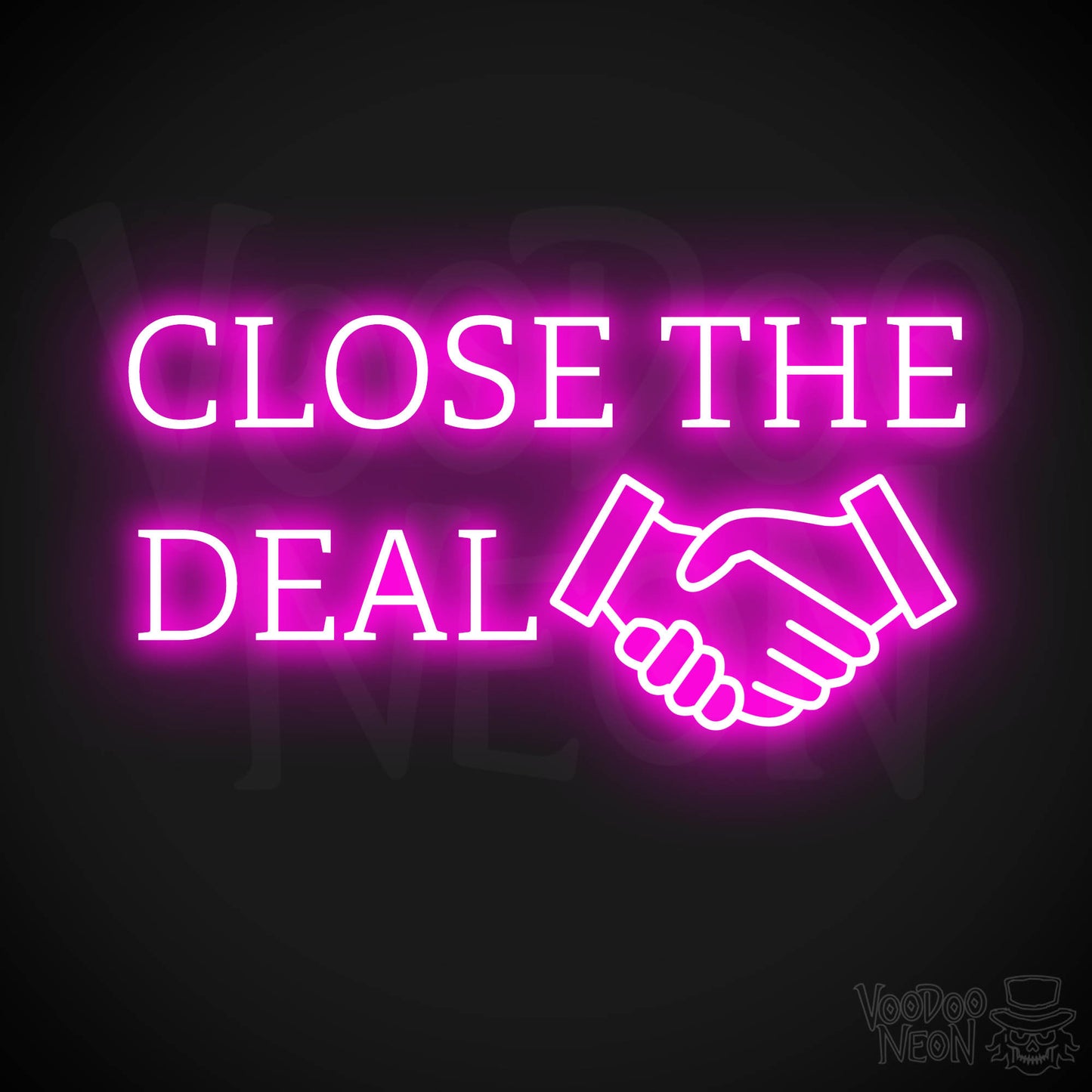 Close The Deal Neon Sign - Pink