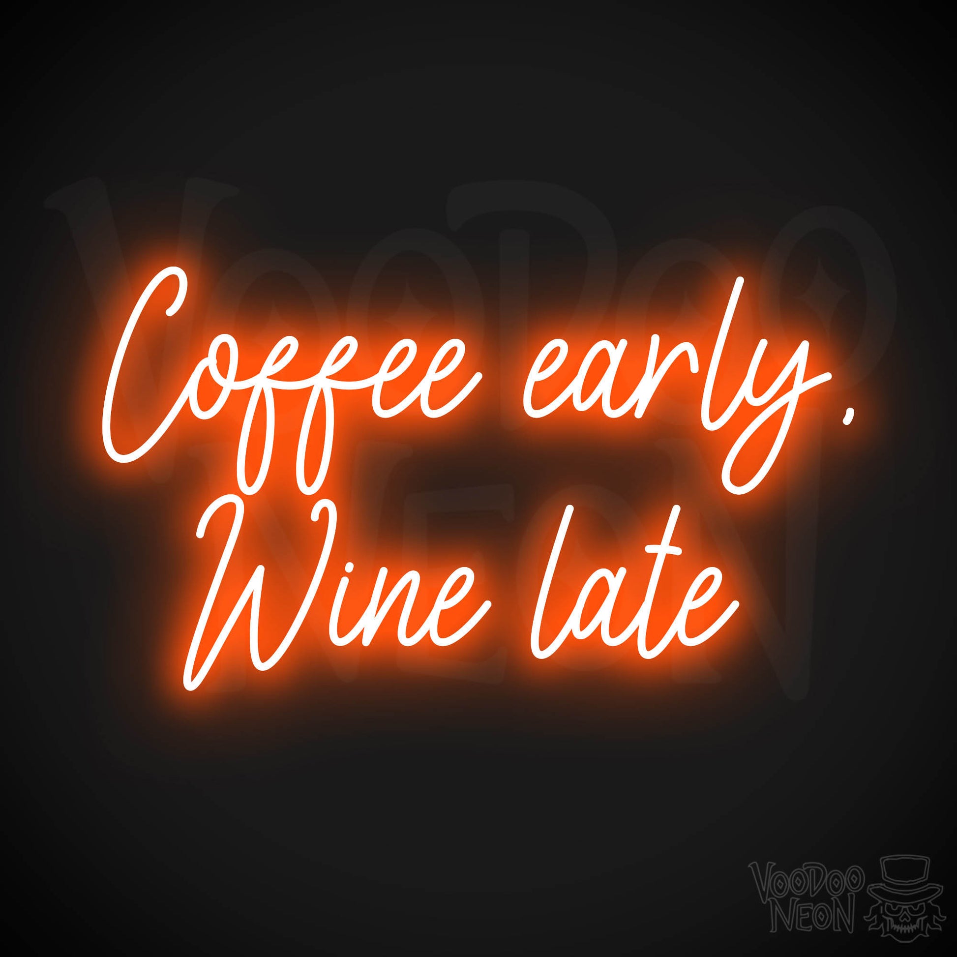 Coffee Early, Wine Late LED Neon - Orange