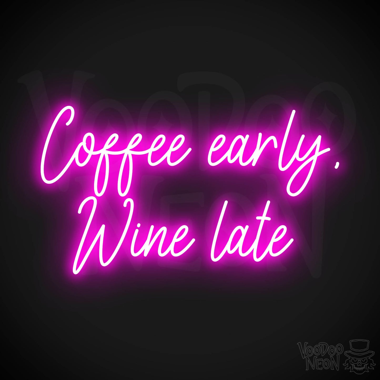 Coffee Early, Wine Late LED Neon - Pink