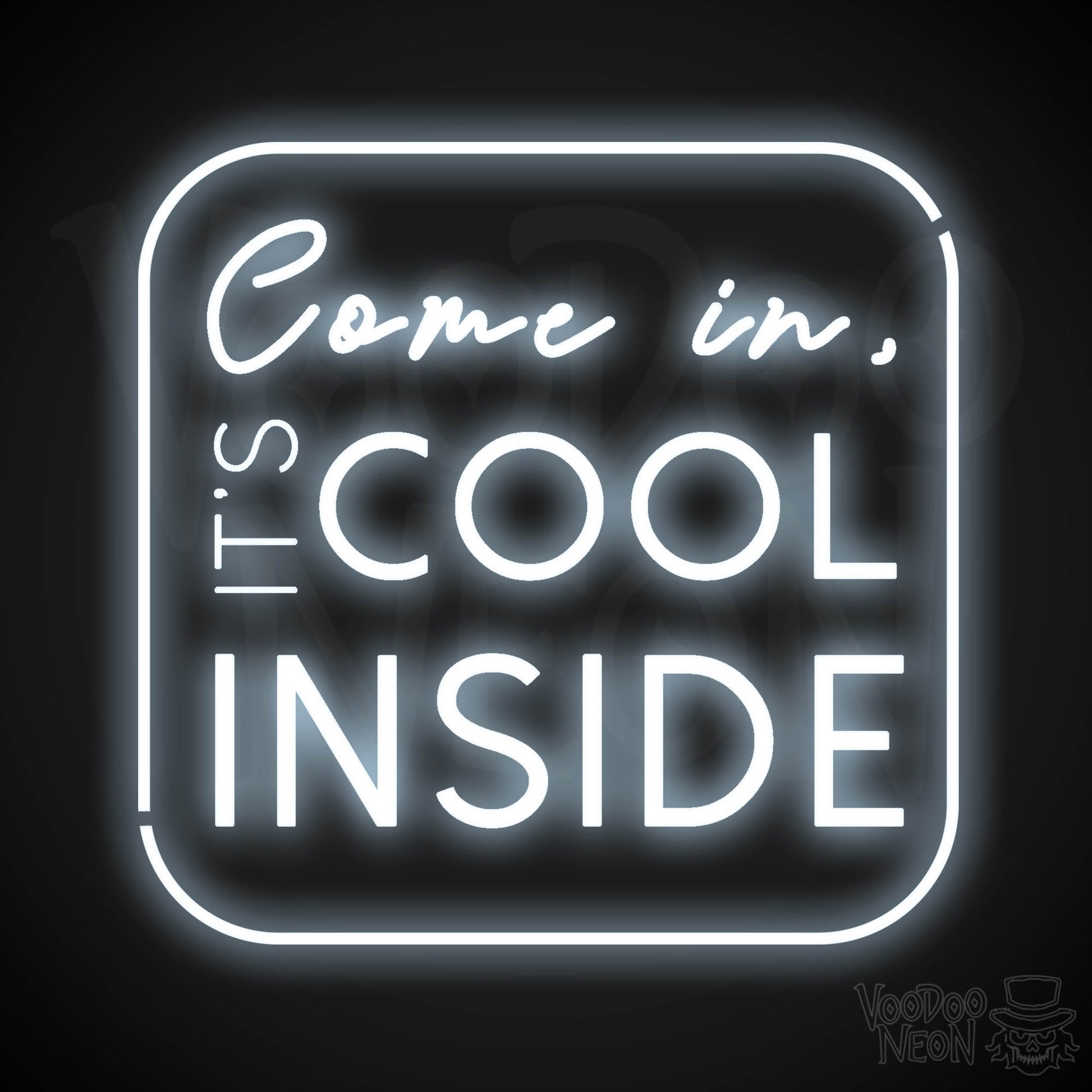 Come In its Cool Inside Neon Sign - Neon Come In its Cool Inside Neon Sign - Store Signage - Color Cool White