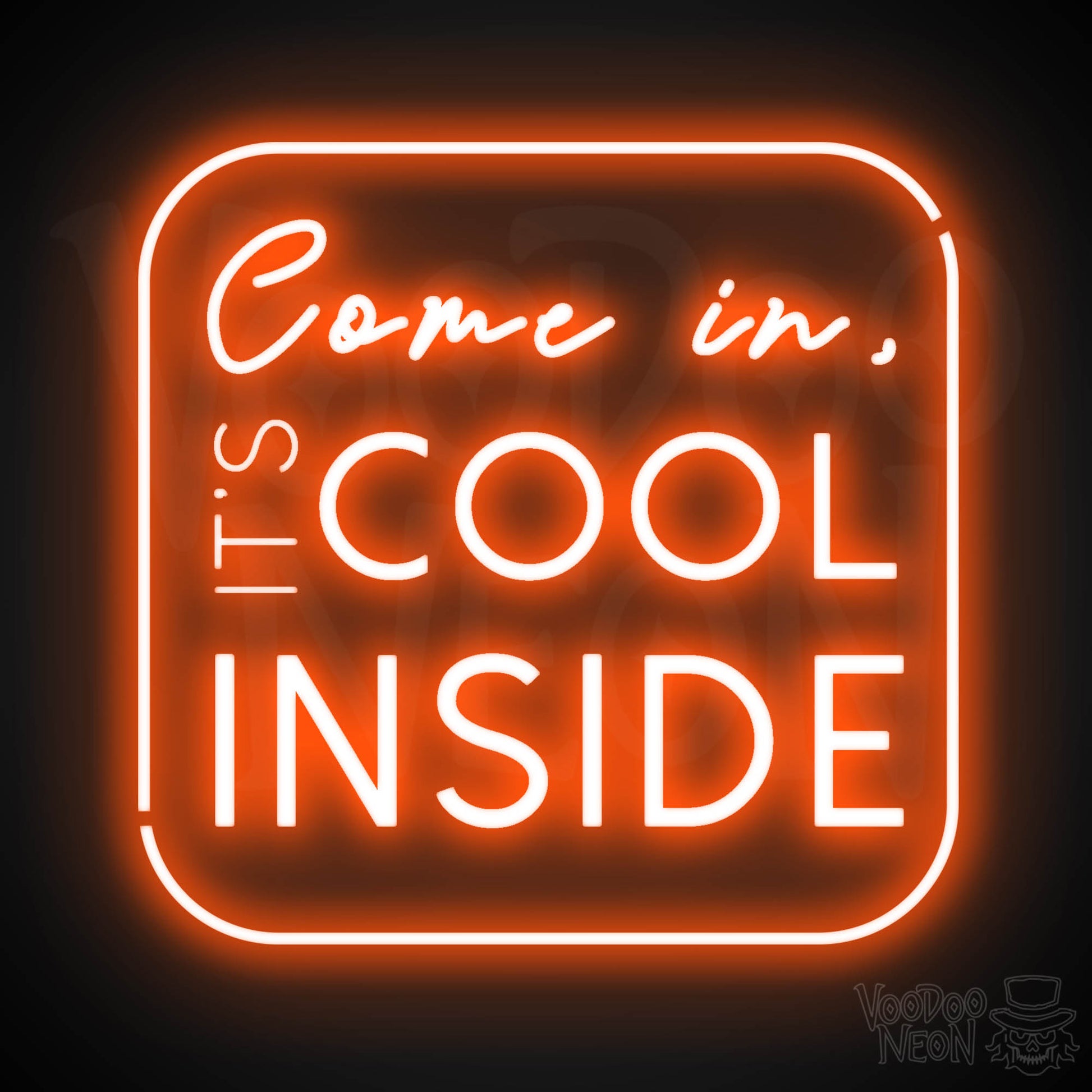 Come In its Cool Inside Neon Sign - Neon Come In its Cool Inside Neon Sign - Store Signage - Color Orange