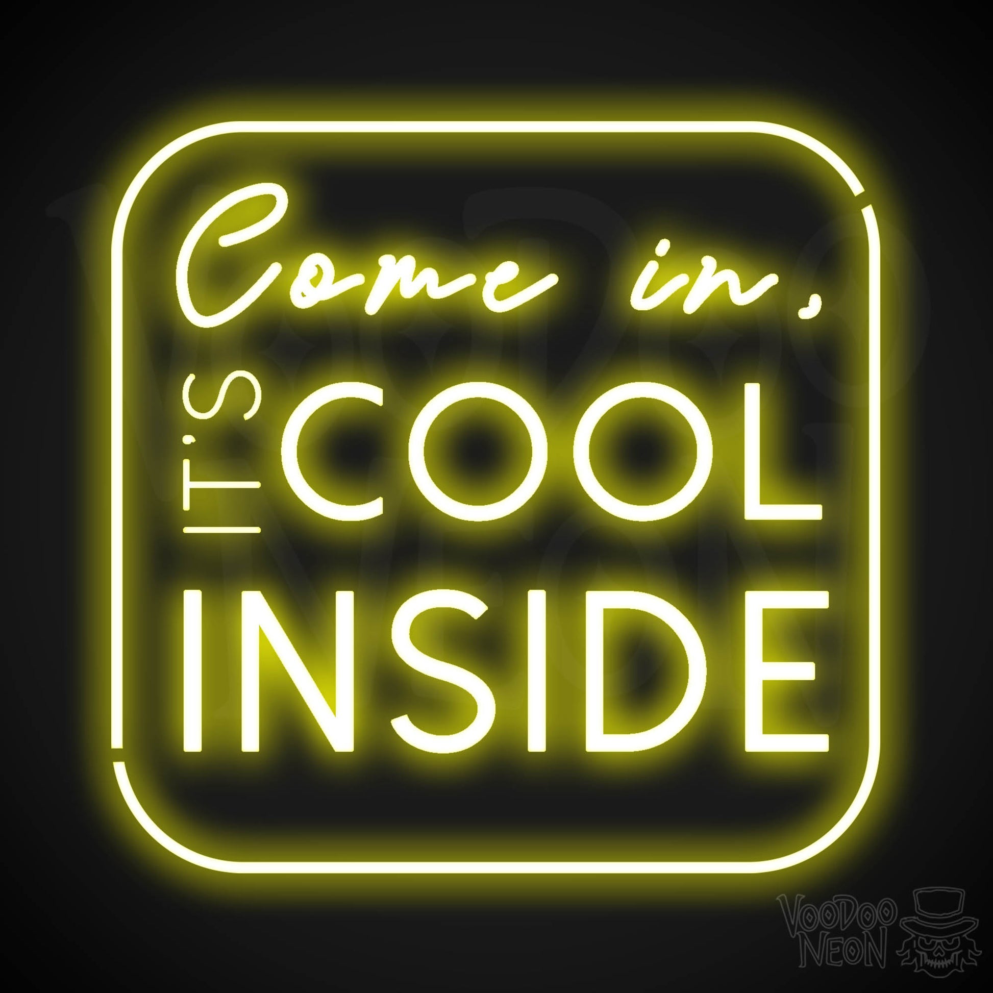 Come In its Cool Inside Neon Sign - Neon Come In its Cool Inside Neon Sign - Store Signage - Color Yellow