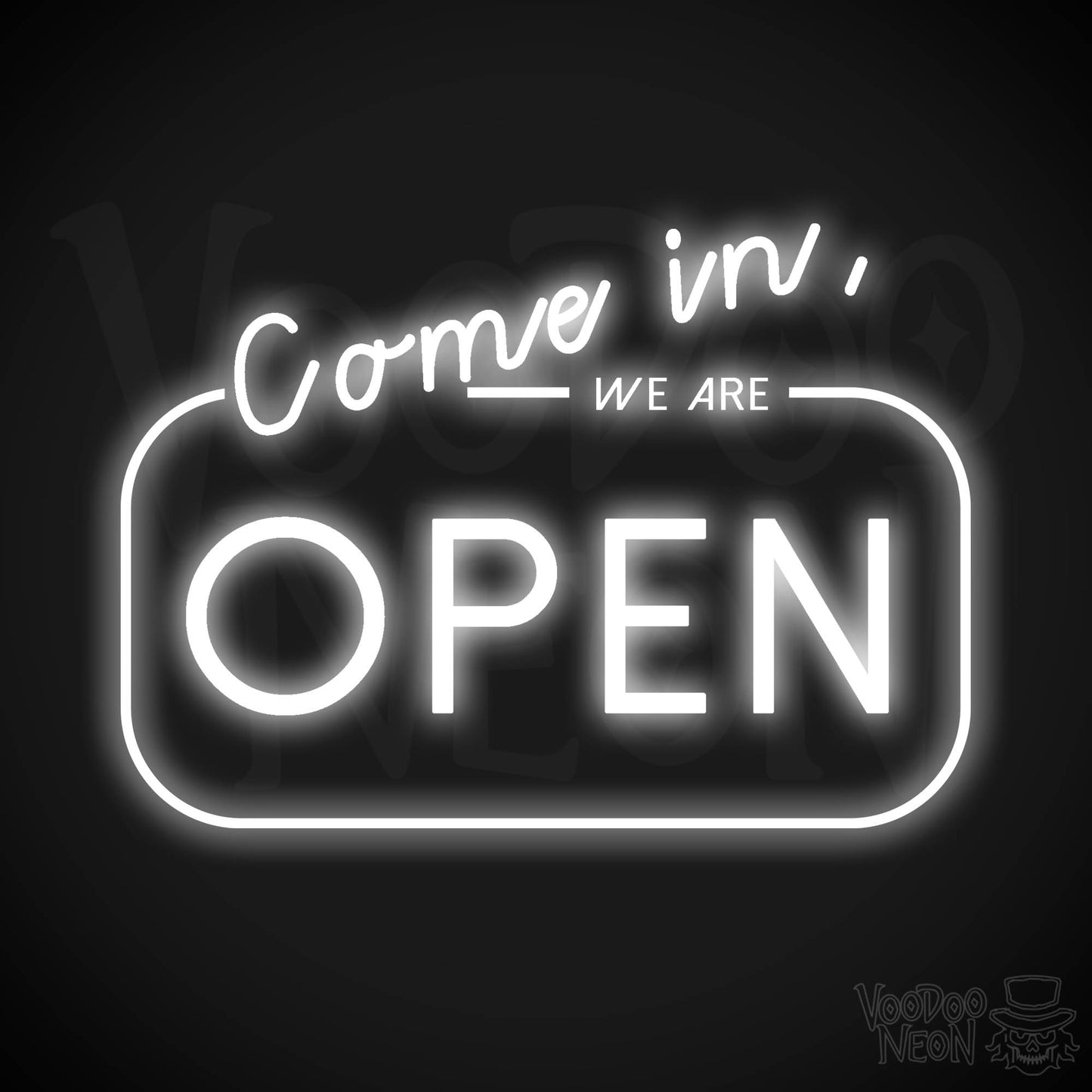Come In We Are Open Neon Sign - Neon Open Signs - LED Open Signs - Color White