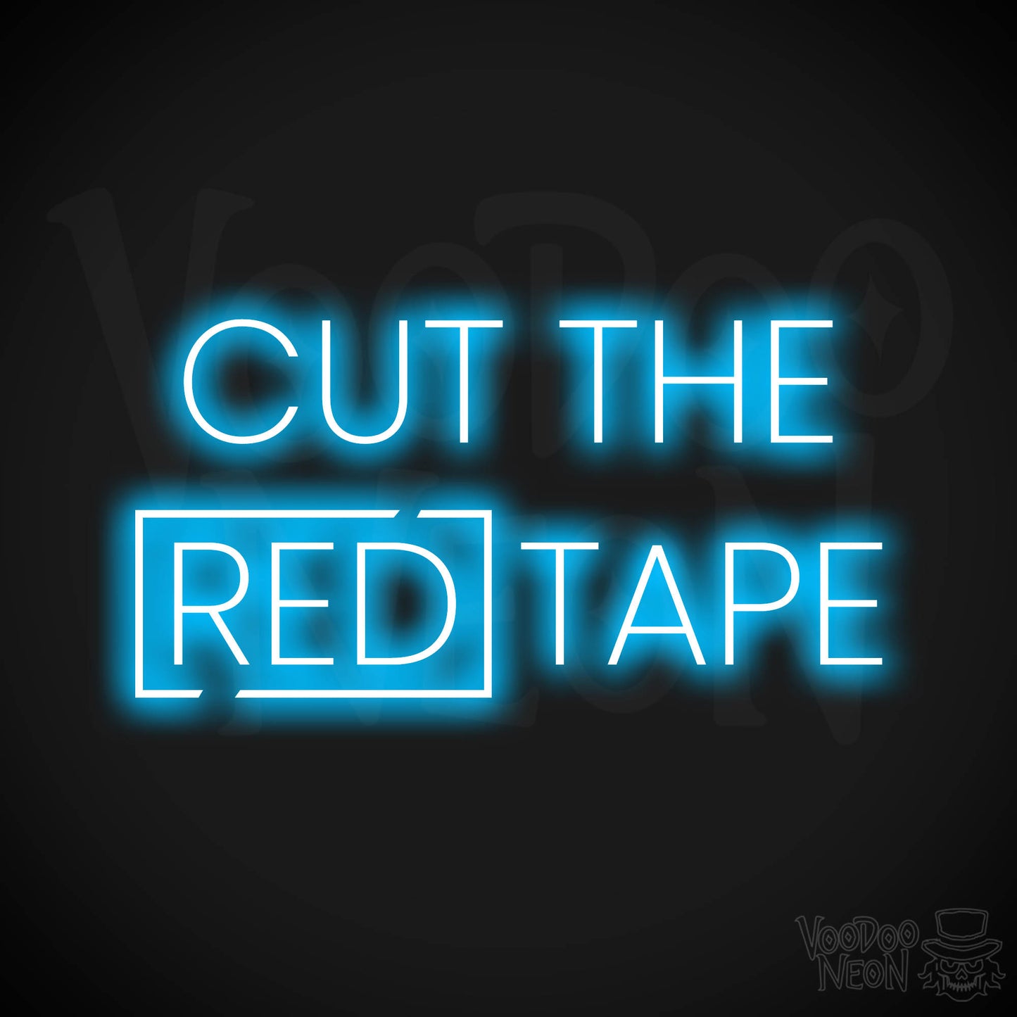 Cut The Red Tape LED Neon - Dark Blue
