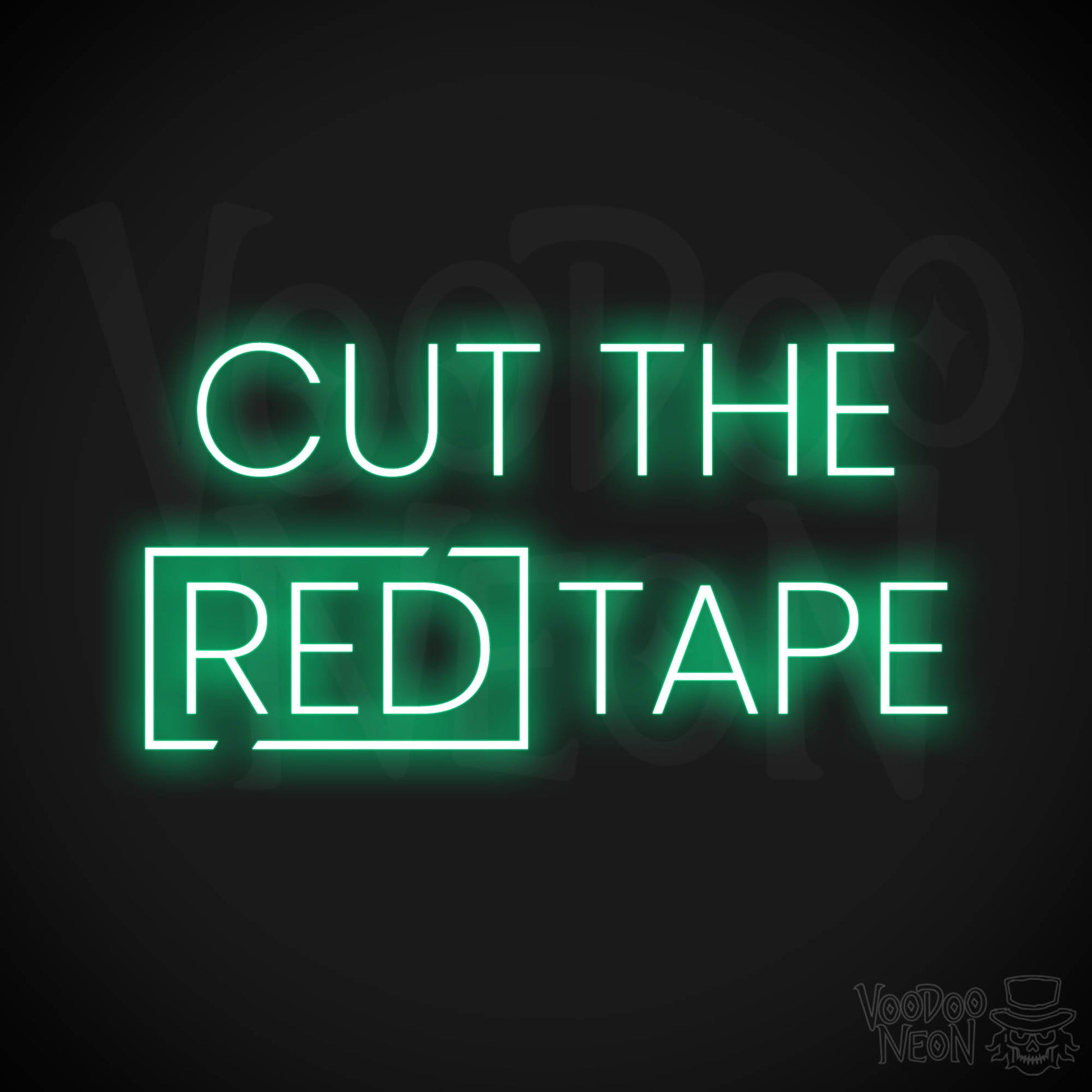 Cut The Red Tape LED Neon - Green