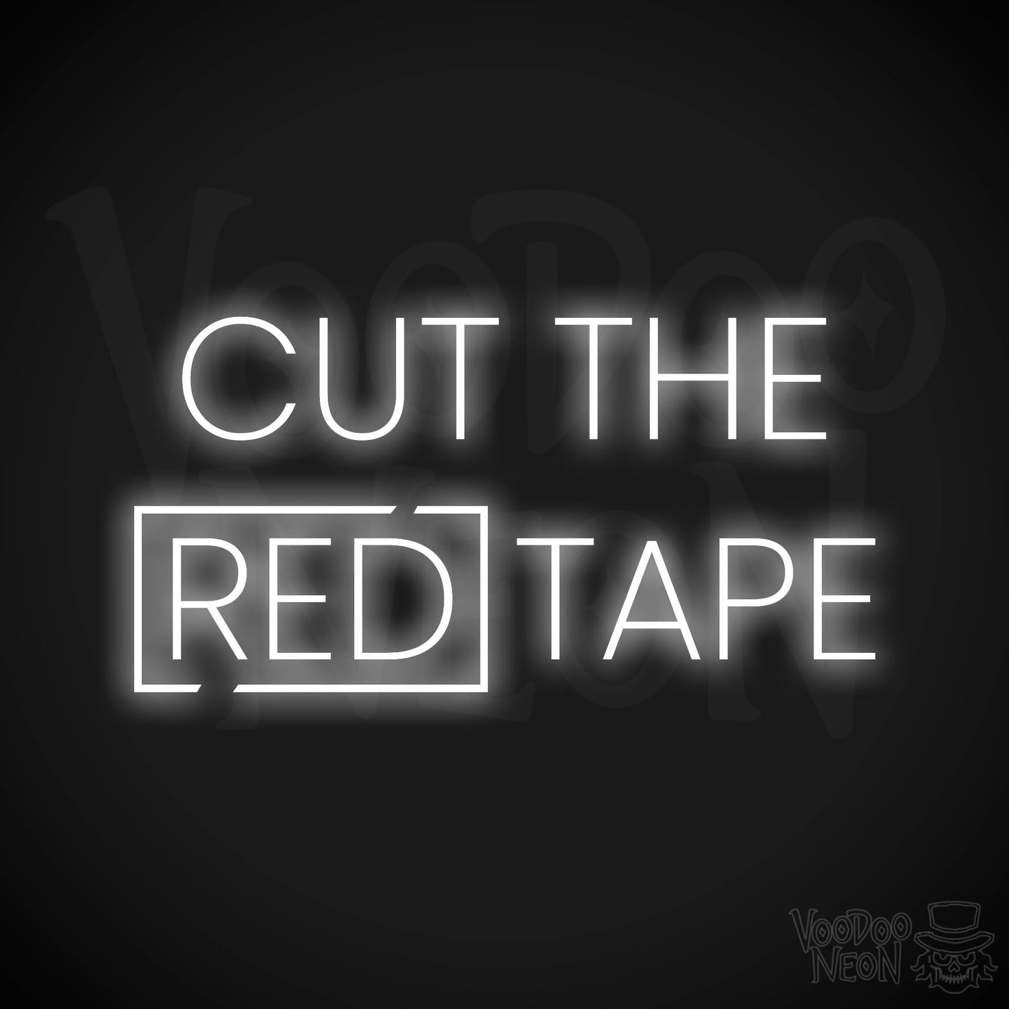 Cut The Red Tape LED Neon - White