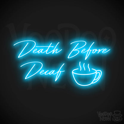 Death Before Decaf LED Neon - Dark Blue