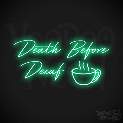 Death Before Decaf LED Neon - Green