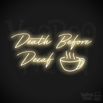 Death Before Decaf LED Neon - Warm White