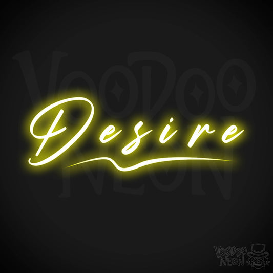 Desire Neon Sign - Neon Desire Sign - Color Yellow