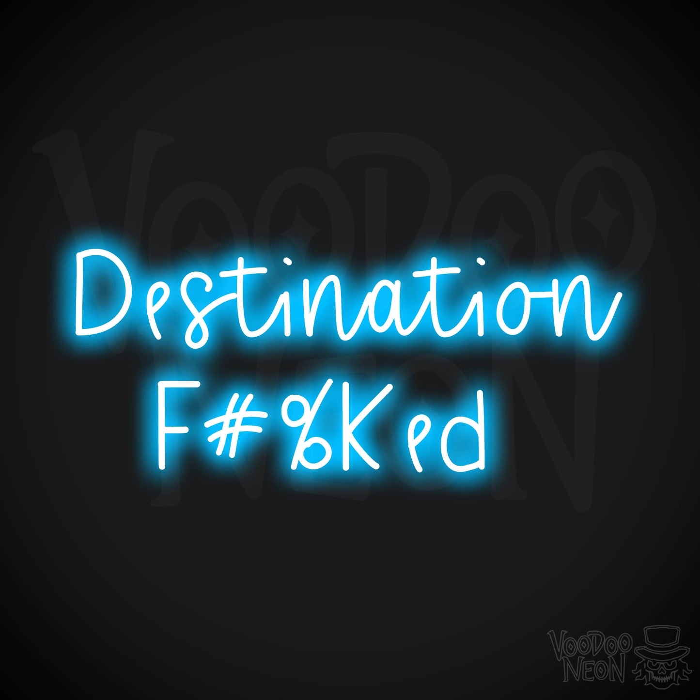 Destination F#%Ked LED Neon - Dark Blue