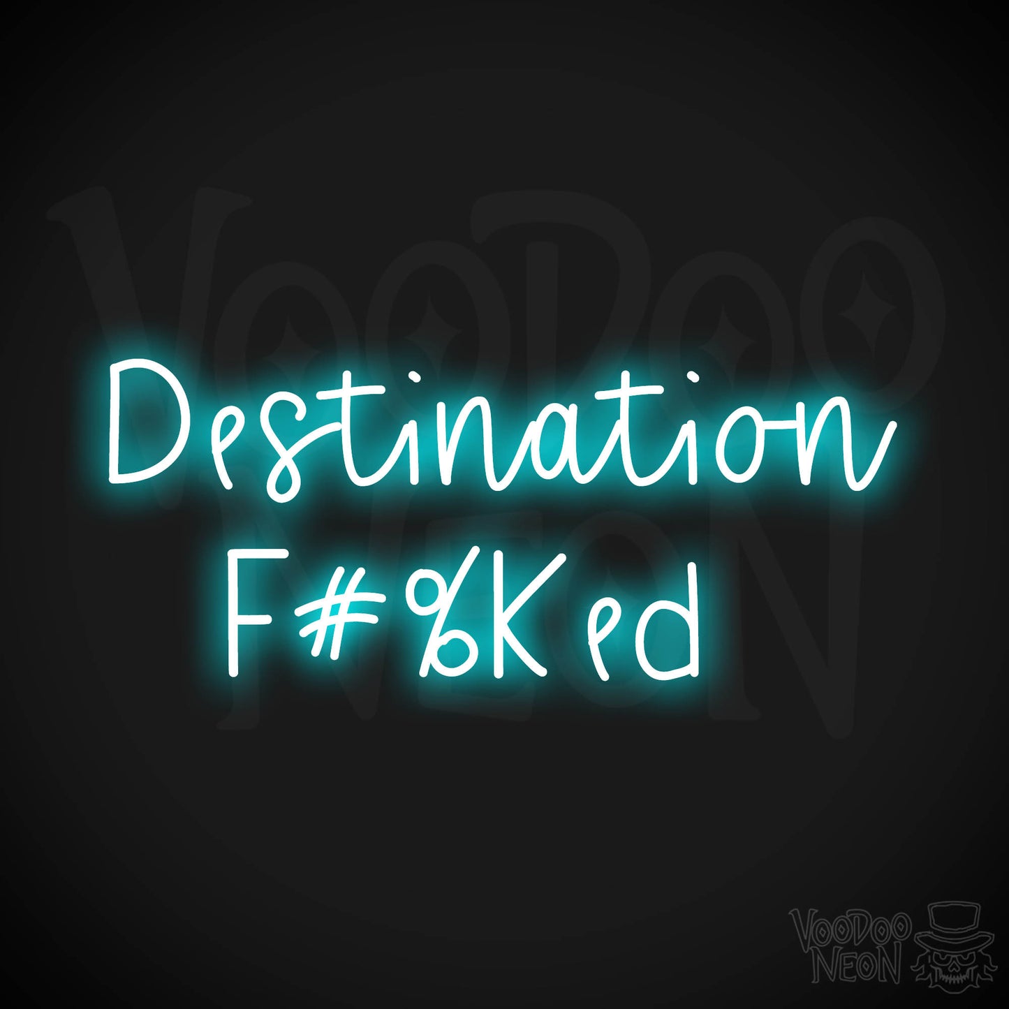 Destination F#%Ked LED Neon - Ice Blue