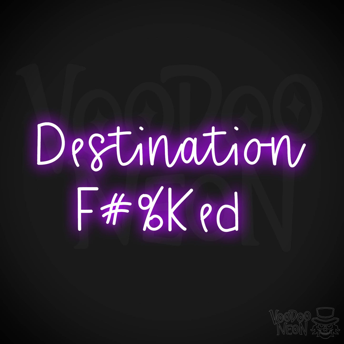 Destination F#%Ked LED Neon - Purple