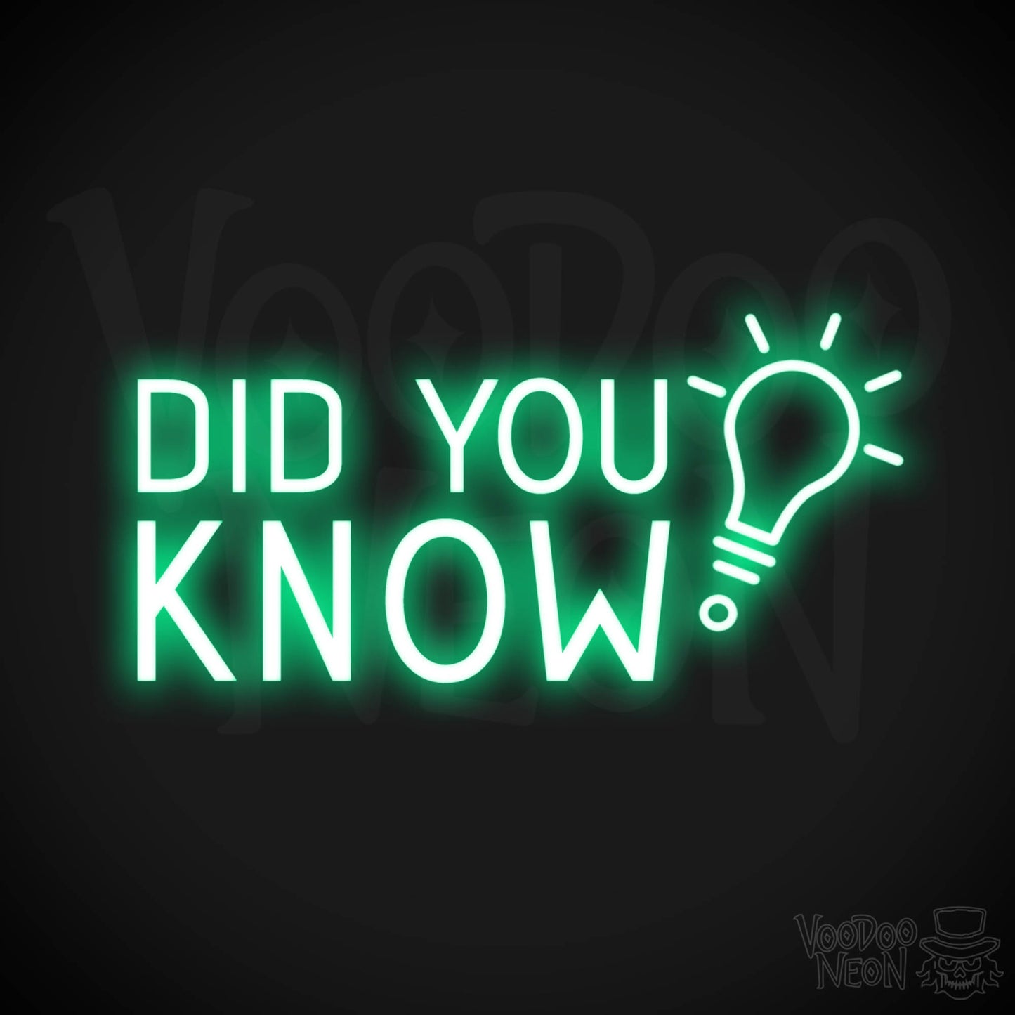 Did You Know Neon Sign - Did You Know Sign - Color Green