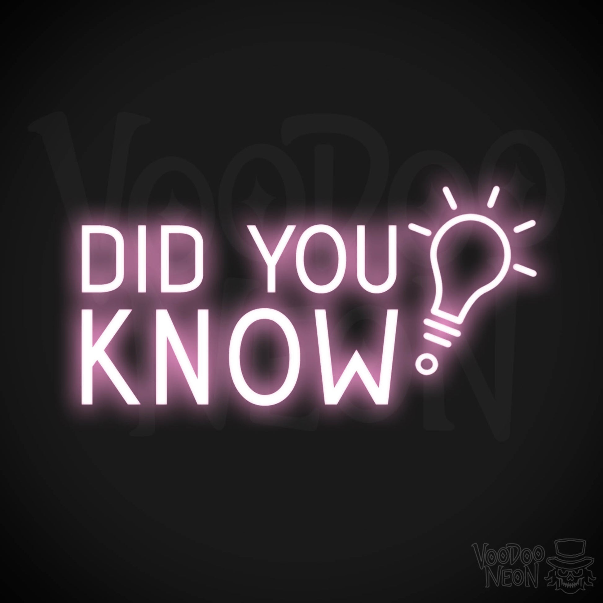 Did You Know Neon Sign - Did You Know Sign - Color Light Pink
