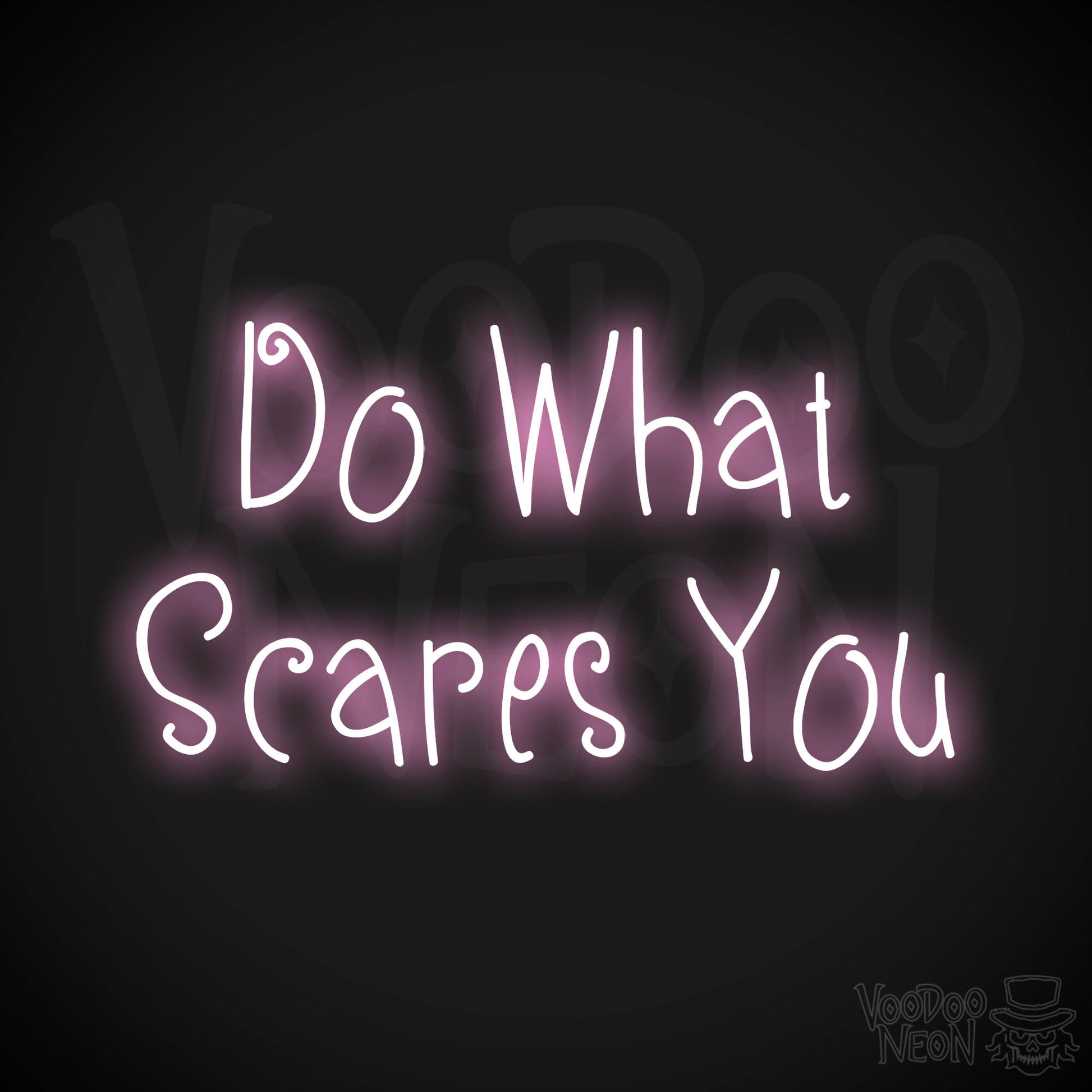 Do What Scares You Neon Sign - Light Pink