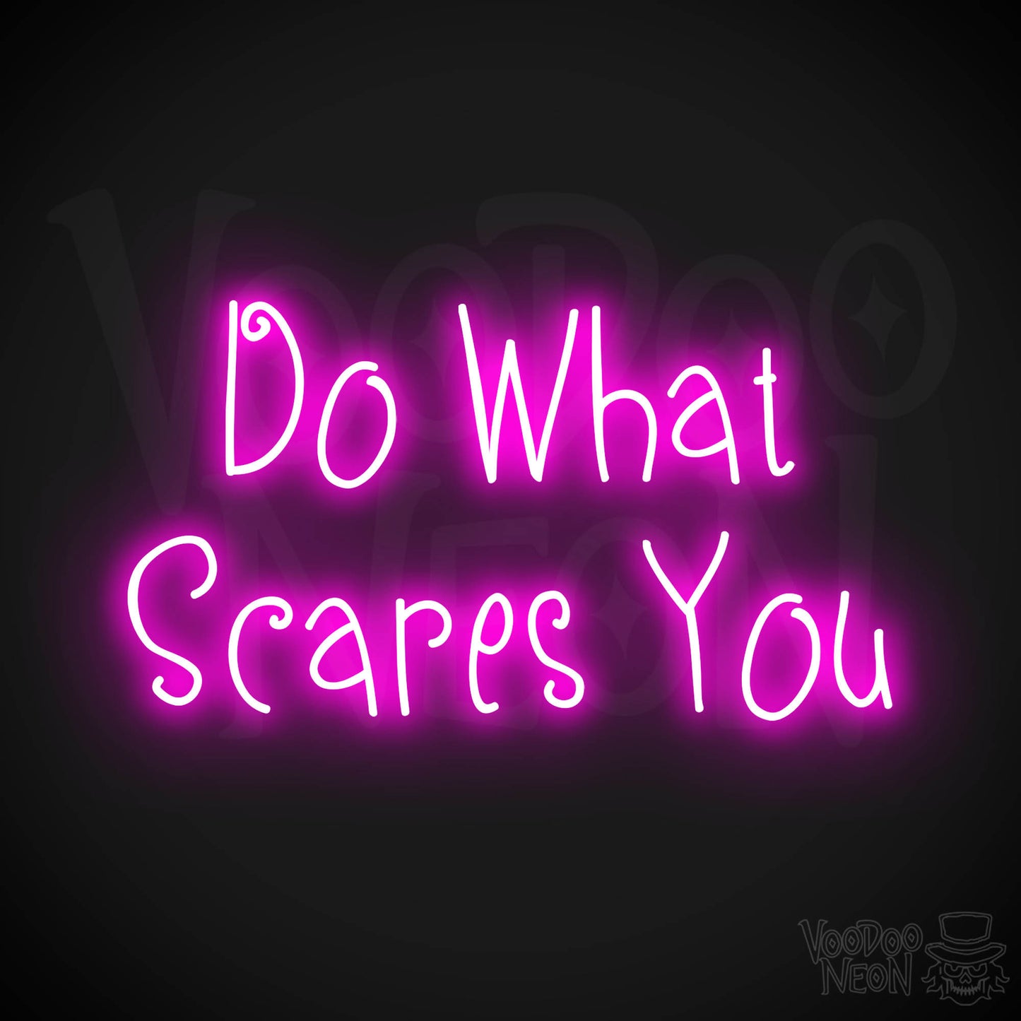 Do What Scares You Neon Sign - Pink