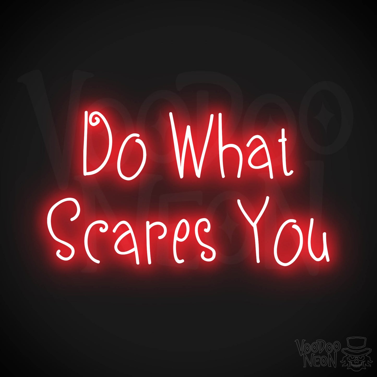 Do What Scares You Neon Sign - Red