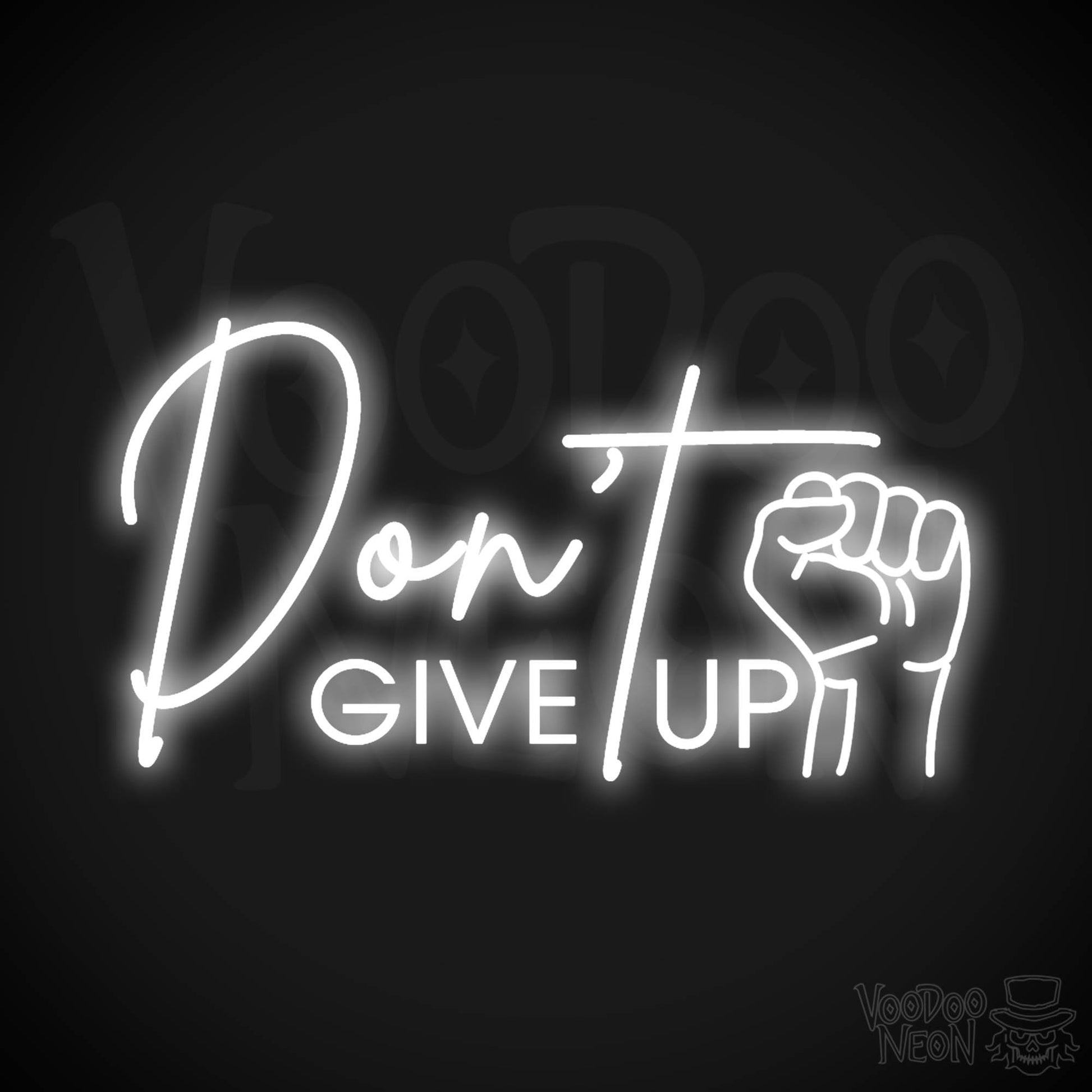 Don't Give Up Neon Sign - Neon Don't Give Up Sign - Color White