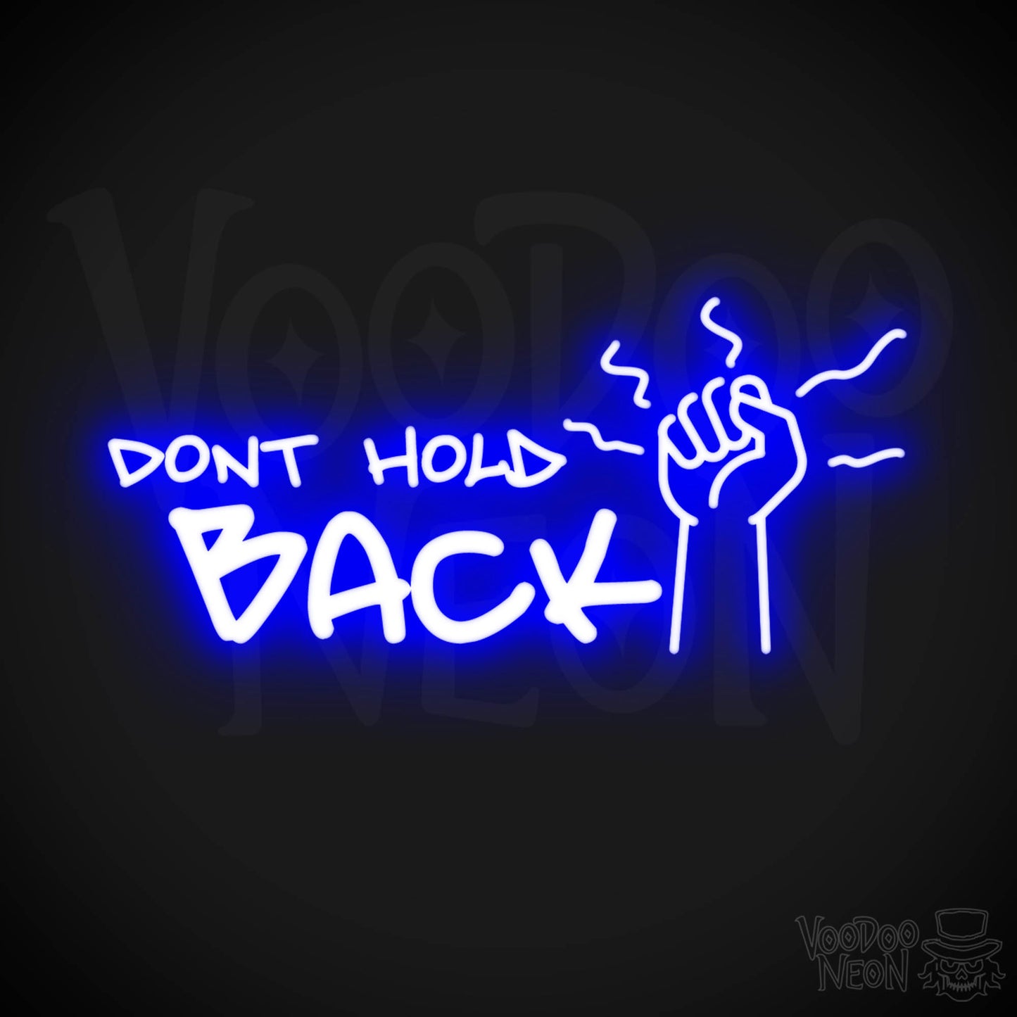 Don't Hold Back Neon Sign - Neon Don't Hold Back Sign - LED Sign - Color Dark Blue