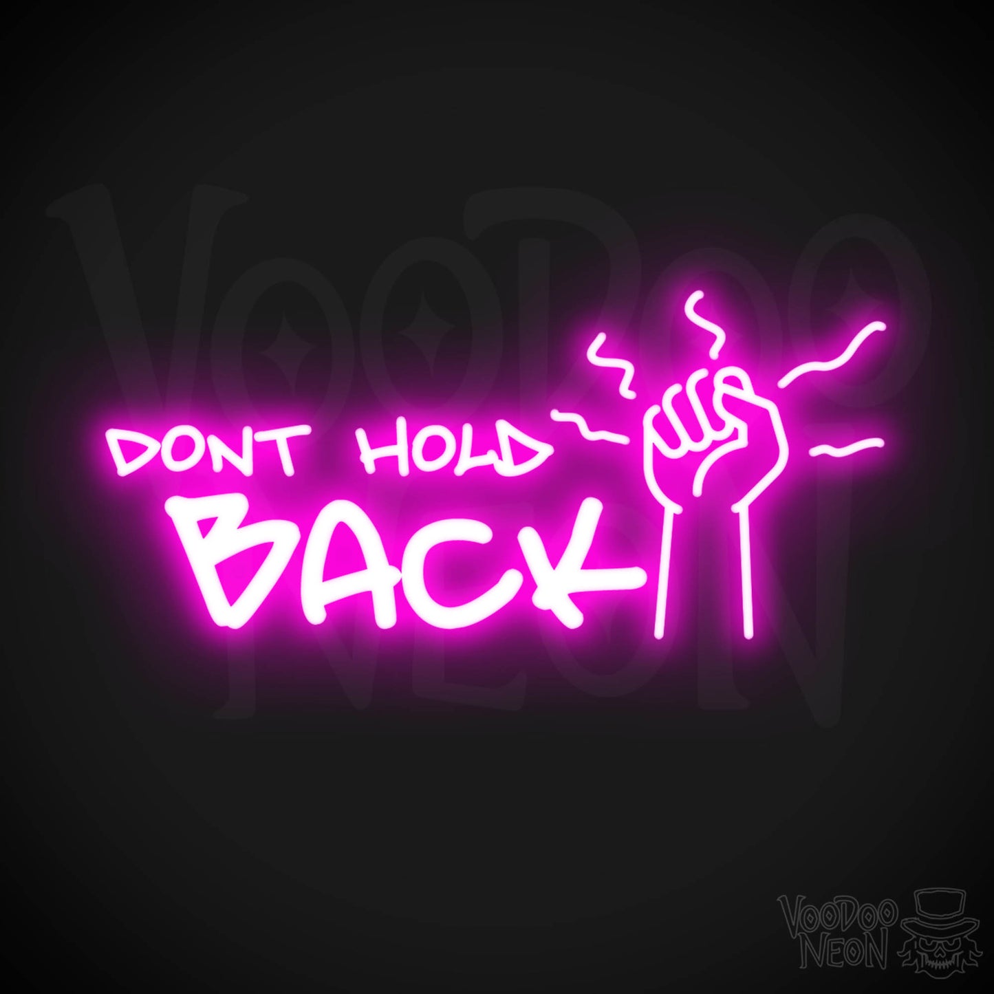 Don't Hold Back Neon Sign - Neon Don't Hold Back Sign - LED Sign - Color Pink