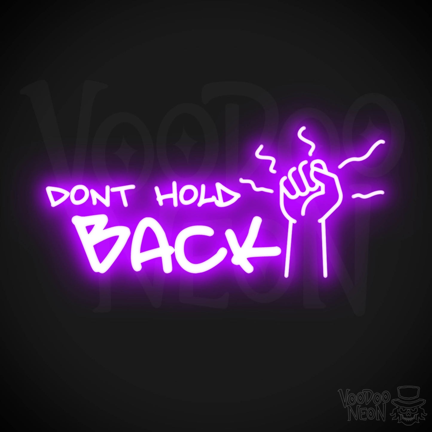 Don't Hold Back Neon Sign - Neon Don't Hold Back Sign - LED Sign - Color Purple