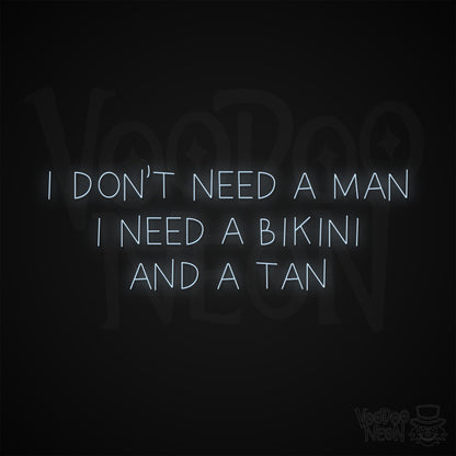 Don't Need a Man Neon Sign - Cool White