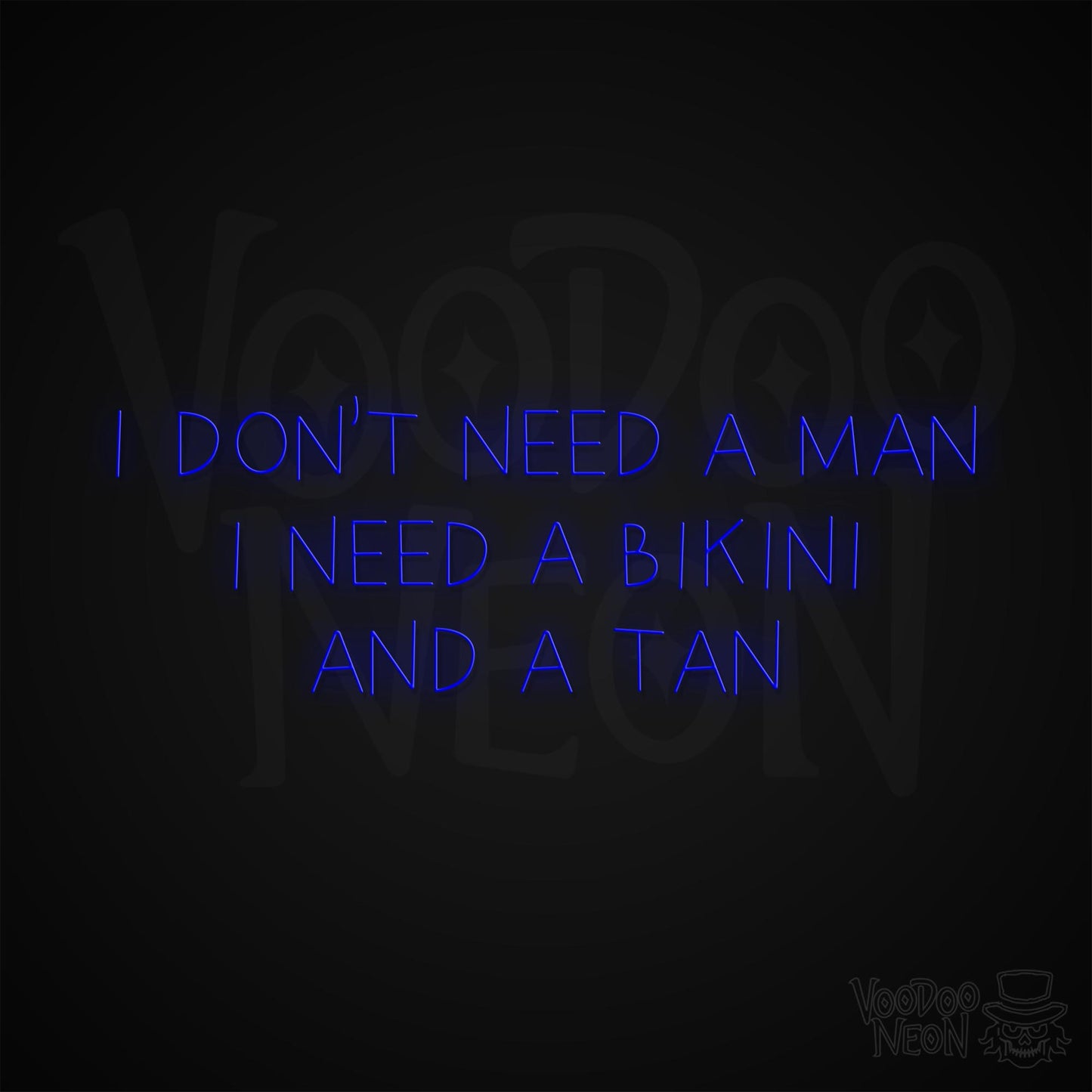 Don't Need a Man Neon Sign - Dark Blue